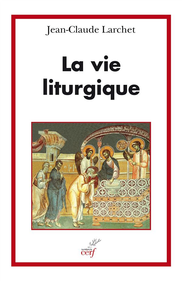 LA VIE LITURGIQUE