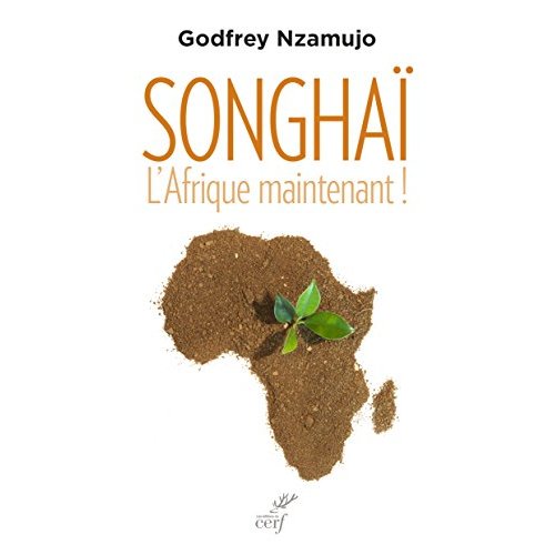 SONGHAI - L'AFRIQUE MAINTENANT !