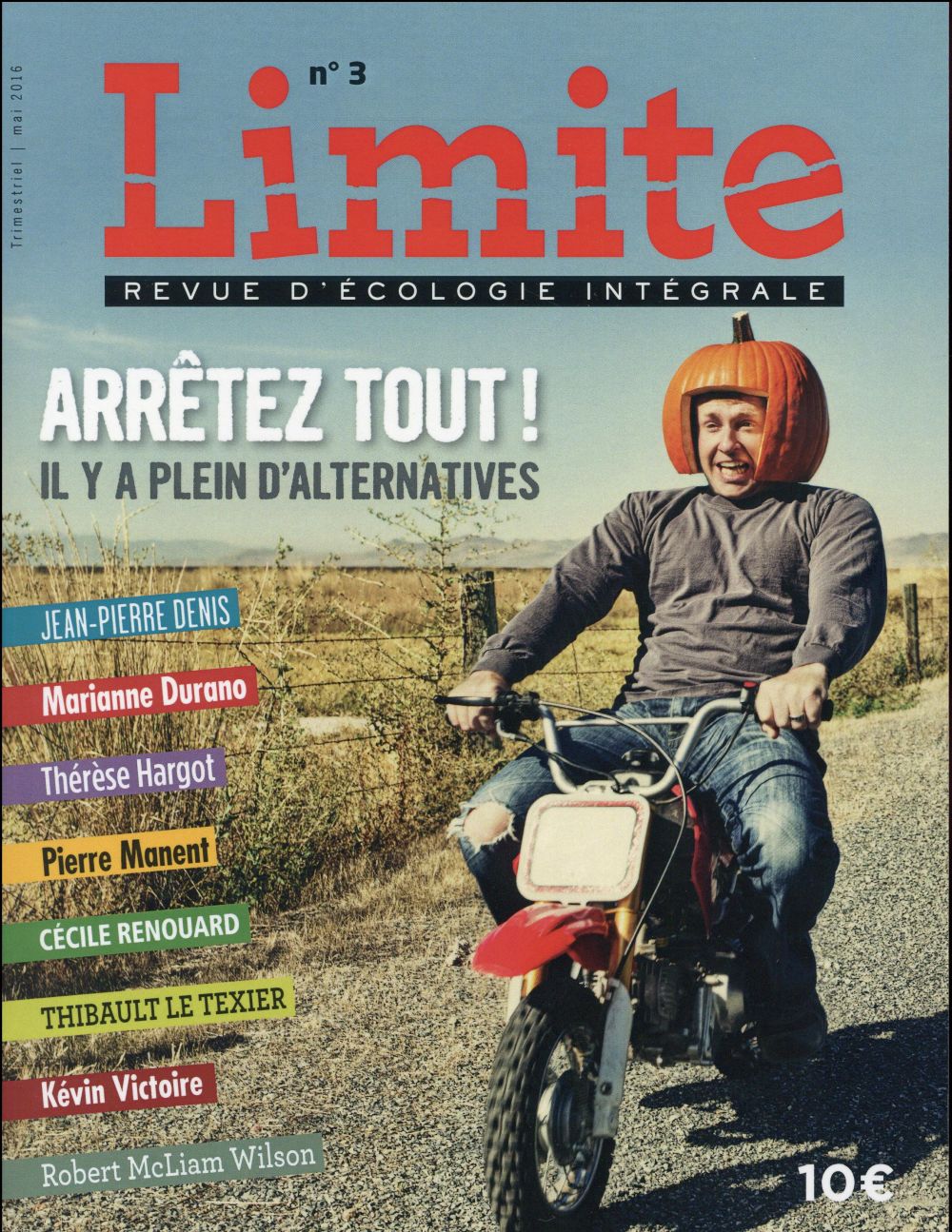 LIMITE - REVUE D'ECOLOGIE INTEGRALE NUMERO 3 ARRETEZ TOUT !