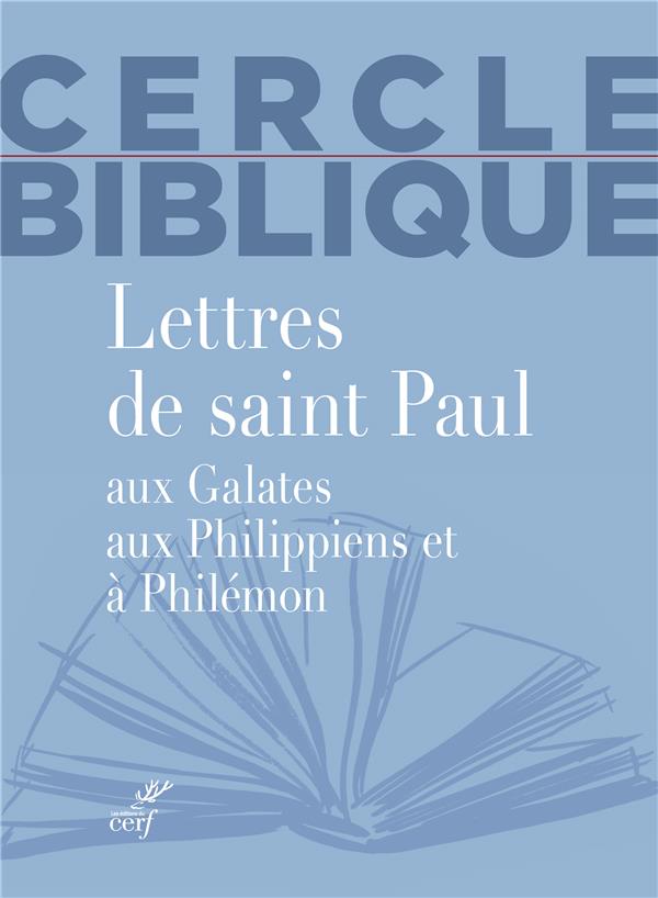 LETTRES DE SAINT PAUL AUX GALATES, AUX PHILIPPIENS ET A PHILEMON