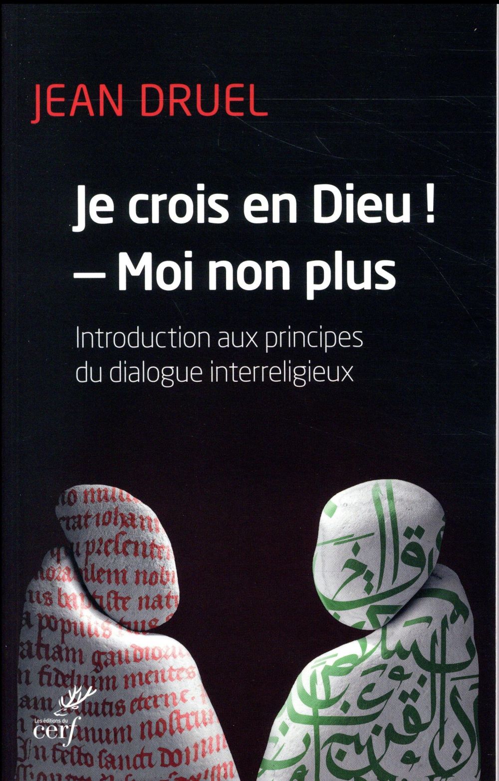 JE CROIS EN DIEU ! - MOI NON PLUS