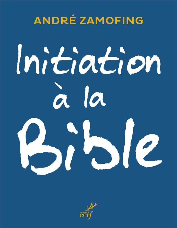 INITIATION A LA BIBLE