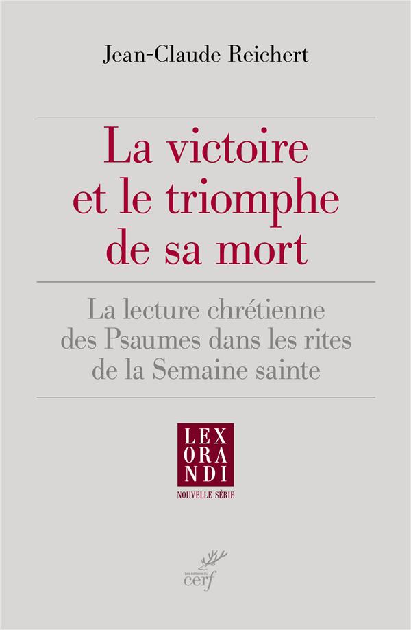 LA VICTOIRE ET LE TRIOMPHE DE SA MORT