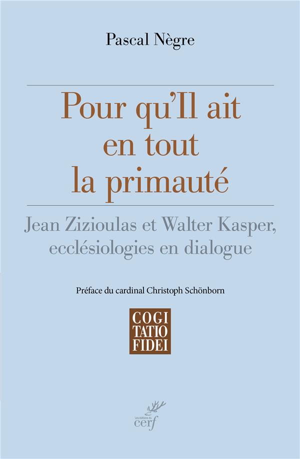 POUR QU'IL AIT EN TOUT LA PRIMAUTE