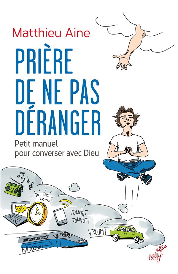 PRIERE DE NE PAS DERANGER