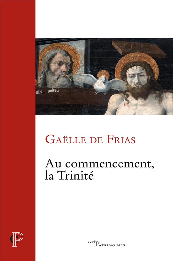 AU COMMENCEMENT,LA TRINITE