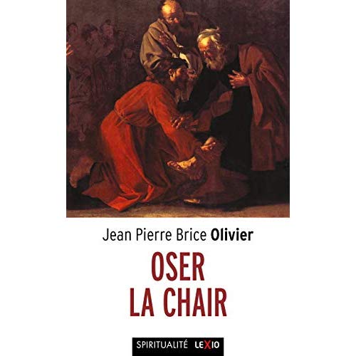 OSER LA CHAIR