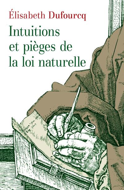INTUITIONS ET PIEGES DE LA LOI NATURELLE