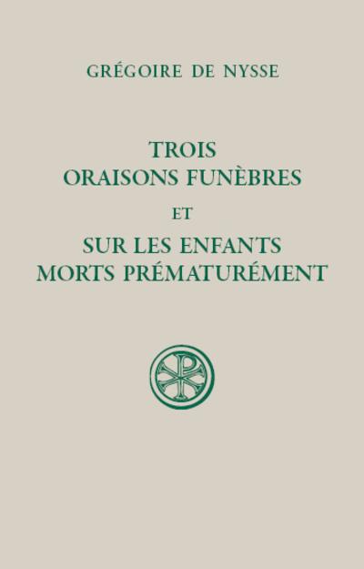 TROIS ORAISONS FUNEBRES ET SUR LES ENFANTS MORTS PREMATUREMENT