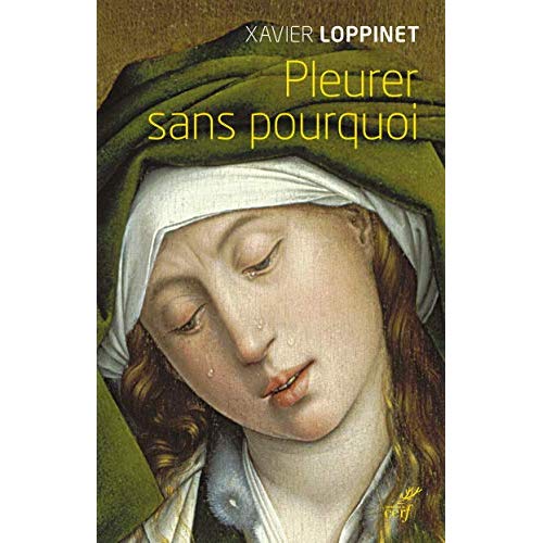 PLEURER SANS POURQUOI