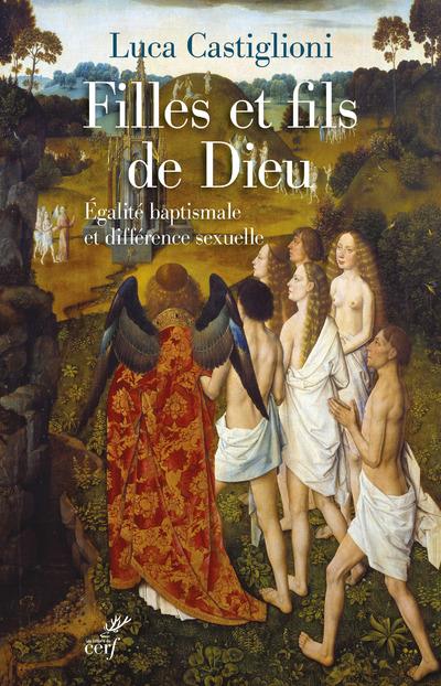 FILLES ET FILS DE DIEU - EGALITE BAPTISMALE ET DIFFERENCE SEXUELLE