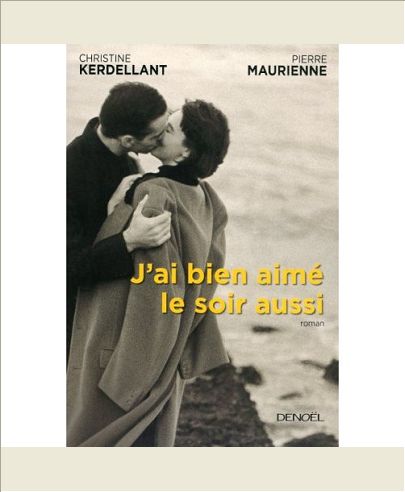 J'AI BIEN AIME LE SOIR AUSSI - ROMAN A QUATRE MAINS
