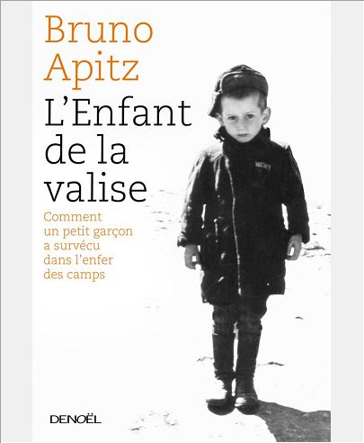 L'ENFANT DE LA VALISE - COMMENT UN PETIT GARCON A SURVECU A L'ENFER DE BUCHENWALD