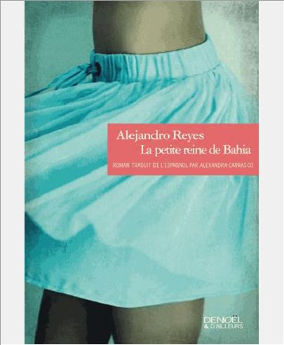 LA PETITE REINE DE BAHIA