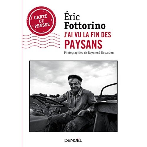 J'AI VU LA FIN DES PAYSANS
