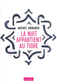 LA NUIT APPARTIENT AU TIGRE