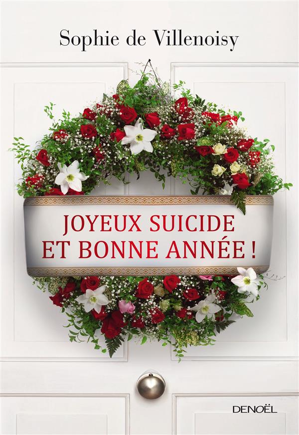 JOYEUX SUICIDE ET BONNE ANNEE !