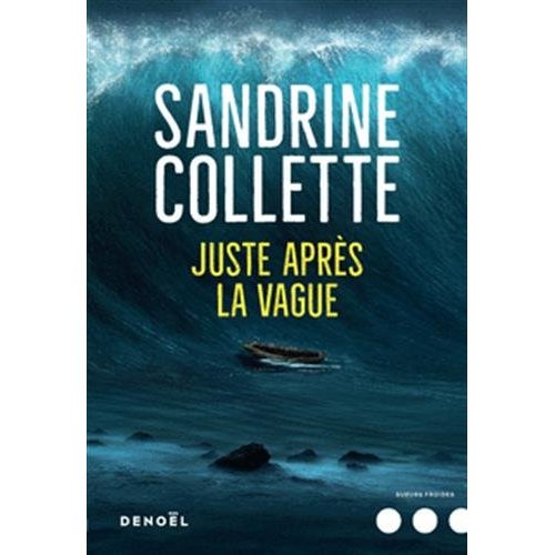 JUSTE APRES LA VAGUE