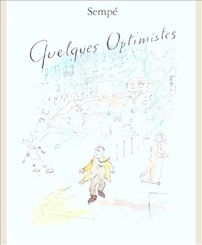 QUELQUES OPTIMISTES