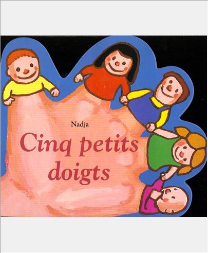 CINQ PETITS DOIGTS