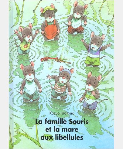 FAMILLE SOURIS ET LA MARE AUX LIBELLULES