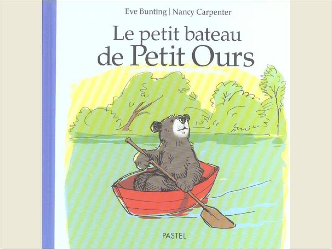 LE PETIT BATEAU DE PETIT OURS