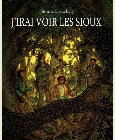 J IRAI VOIR LES SIOUX