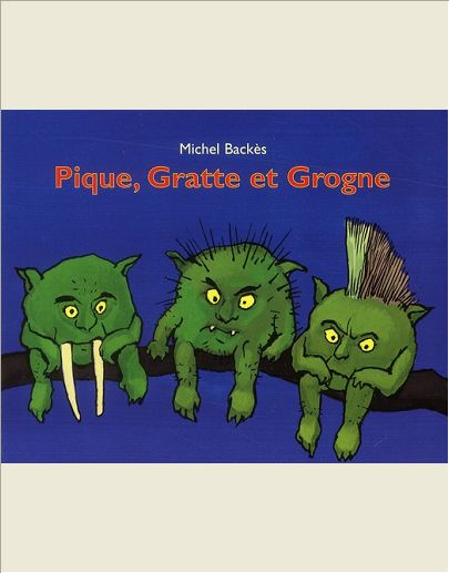 PIQUE GRATTE ET GROGNE