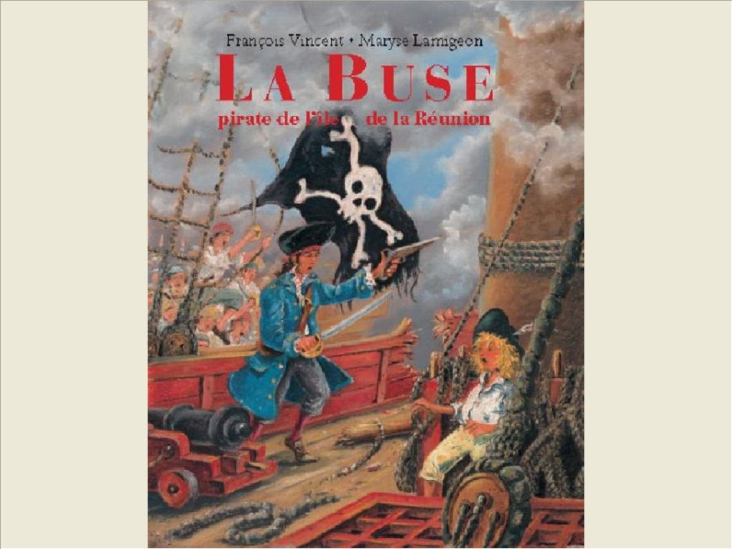 BUSE PIRATE DE L ILE DE LA REUNION (LA)