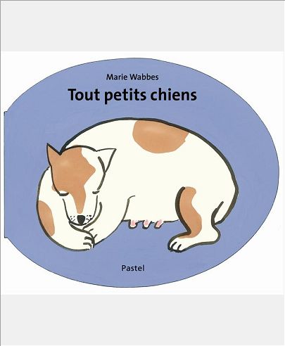 TOUT PETITS CHIENS