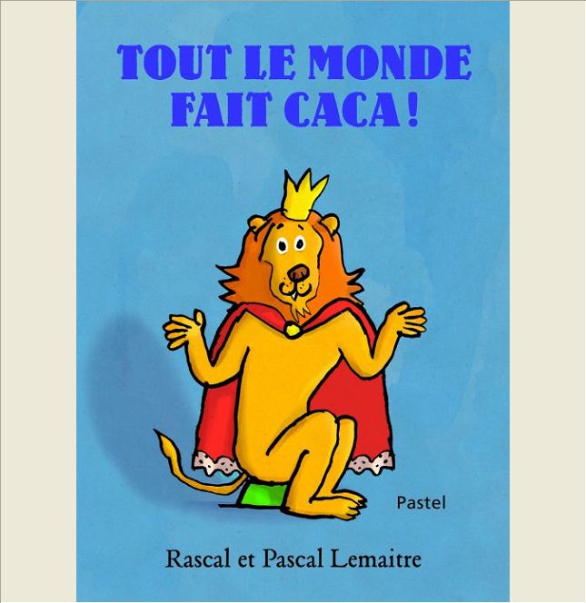 TOUT LE MONDE FAIT CACA