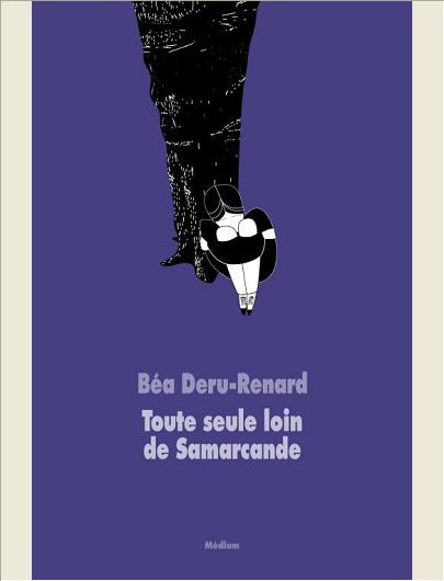 TOUTE SEULE LOIN DE SAMARCANDE