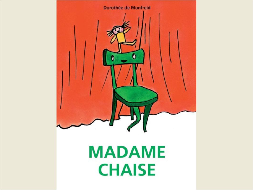 MADAME CHAISE