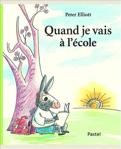 QUAND JE VAIS A L ECOLE