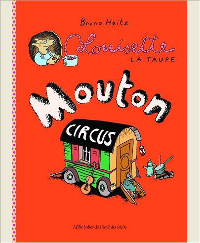 LOUISETTE LA TAUPE MOUTON CIRCUS