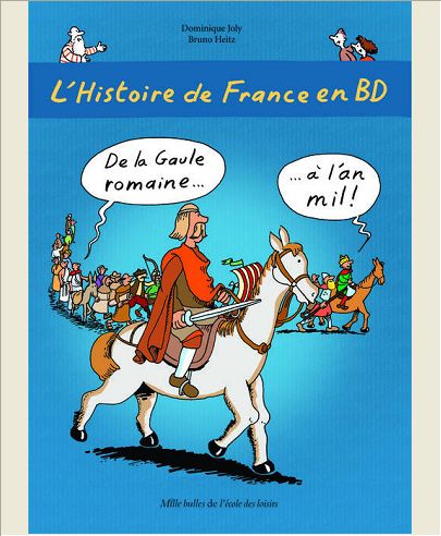 HISTOIRE DE FRANCE EN BD (L') 2 DE LA GAULE ROMAINE A L'AN MIL