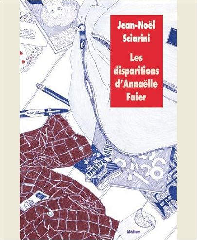 DISPARITIONS D ANNAELLE FAIER (LES)