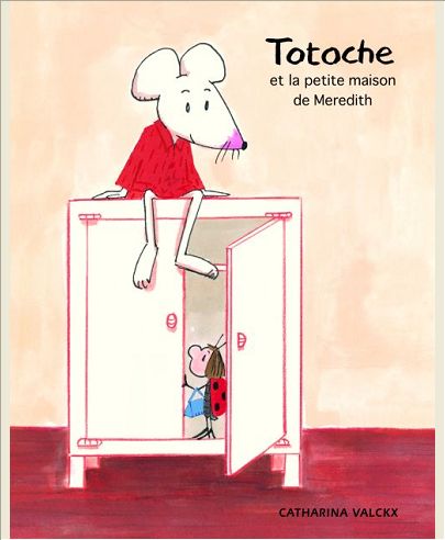 TOTOCHE ET LA PETITE MAISON DE MEREDITH