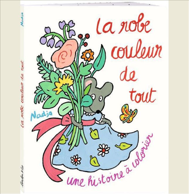 ROBE COULEUR DE TOUT (LA)