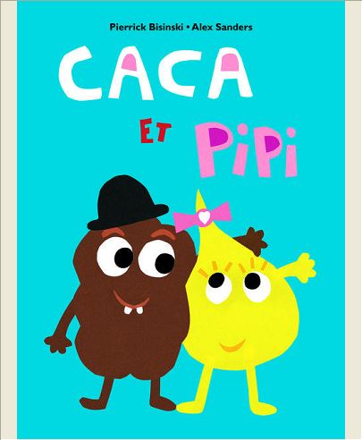 CACA ET PIPI