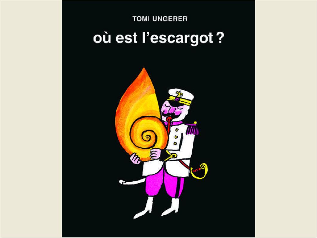 OU EST L ESCARGOT