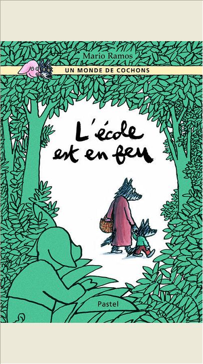 L'ECOLE EST EN FEU N 2 - UN MONDE DE COCHONS