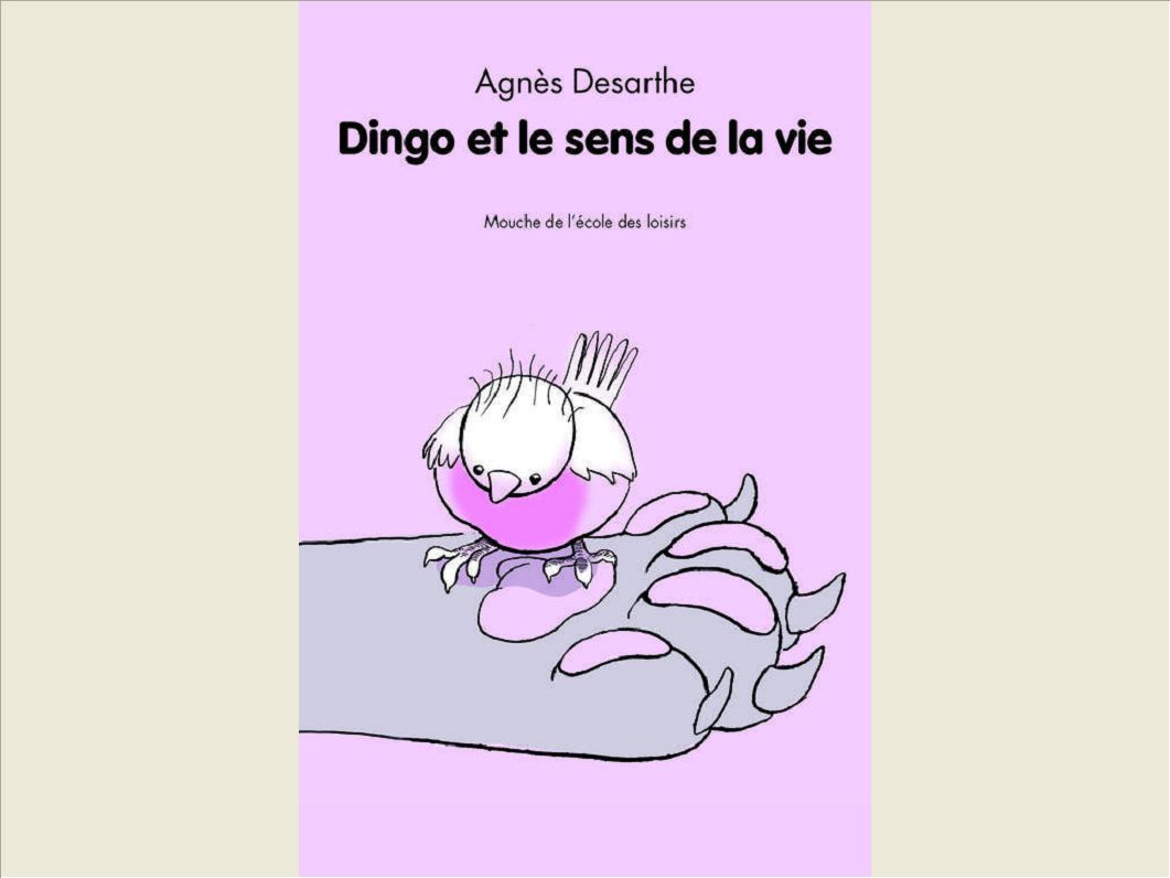 DINGO ET LE SENS DE LA VIE
