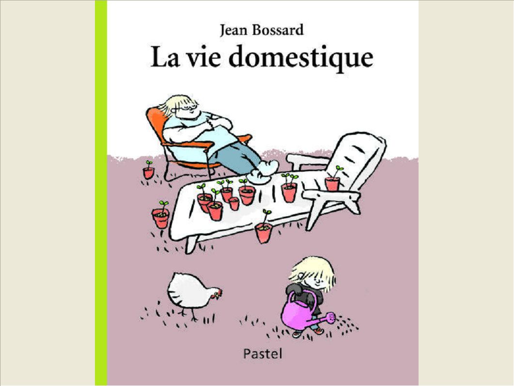 VIE DOMESTIQUE (LA)
