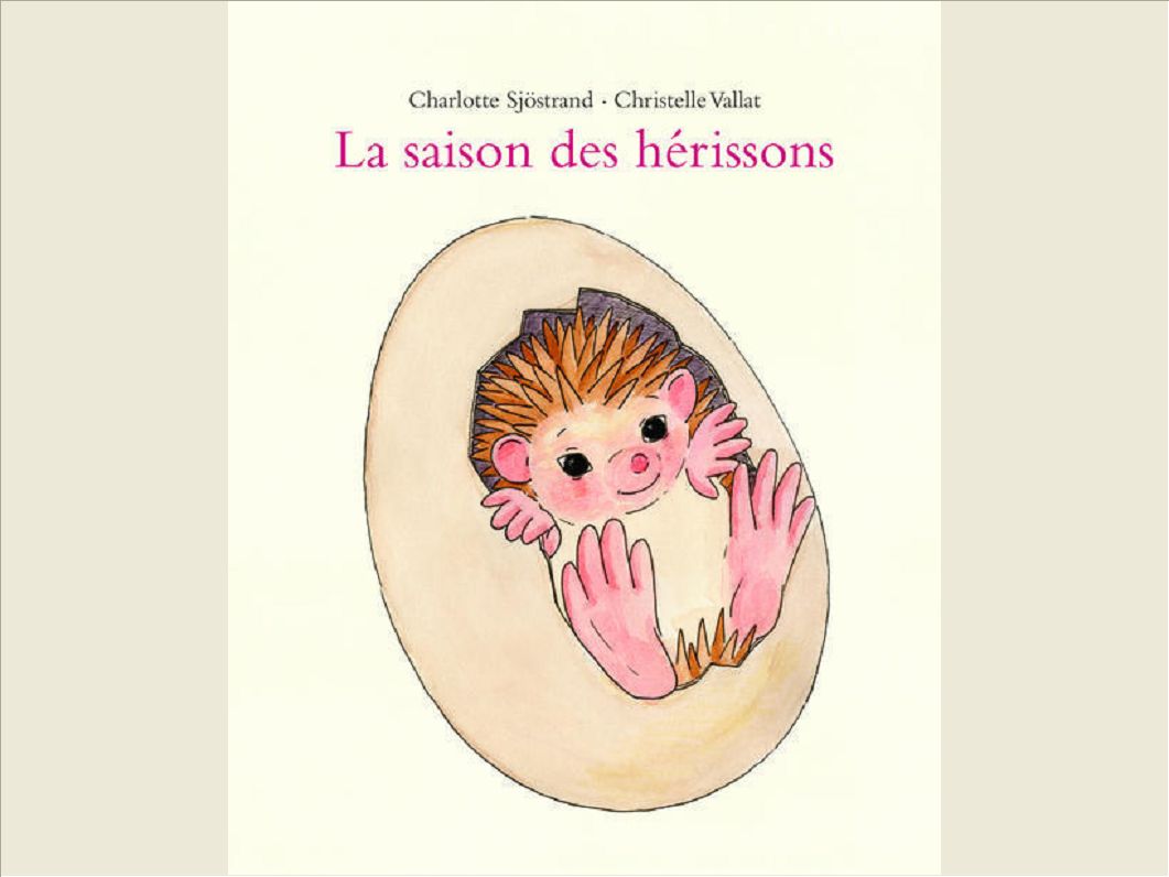 SAISON DES HERISSONS (LA)