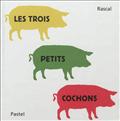 TROIS PETITS COCHONS (LES)