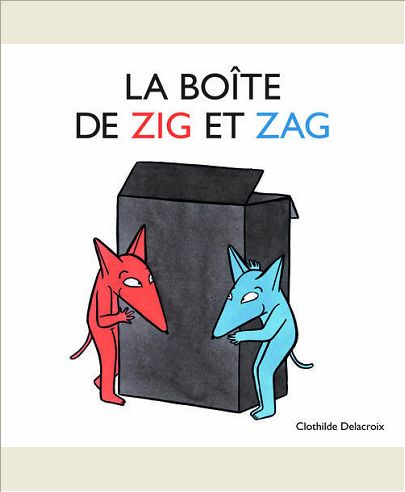 BOITE DE ZIG ET ZAG (LA)