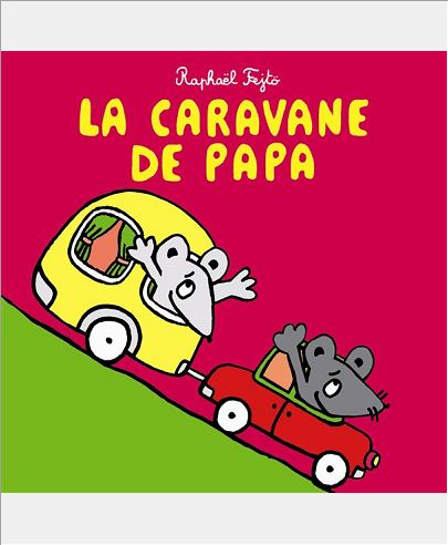 CARAVANE DE PAPA (LA)