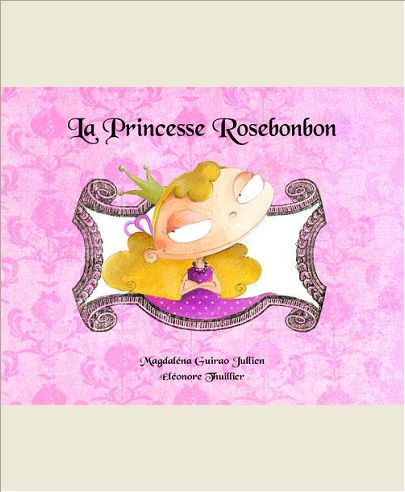LA PRINCESSE ROSEBONBON