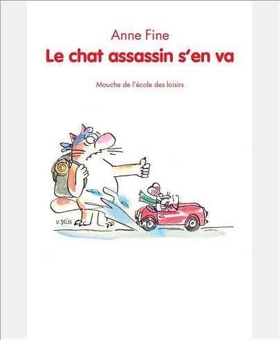 LE CHAT ASSASSIN S' EN VA - MOUCHE DE L'ECOLE DES LOISIRS